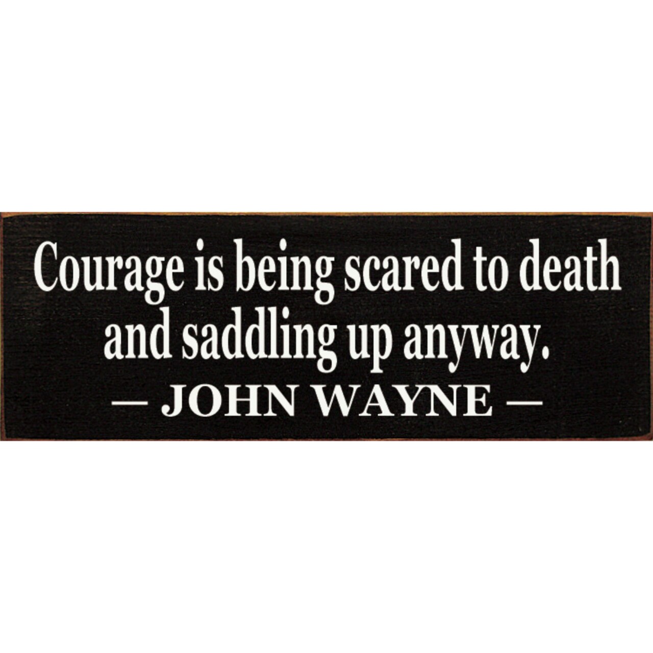 Courage Wooden Sign Solid Knotty Pine Inspirational Wall Decor Rustic Home